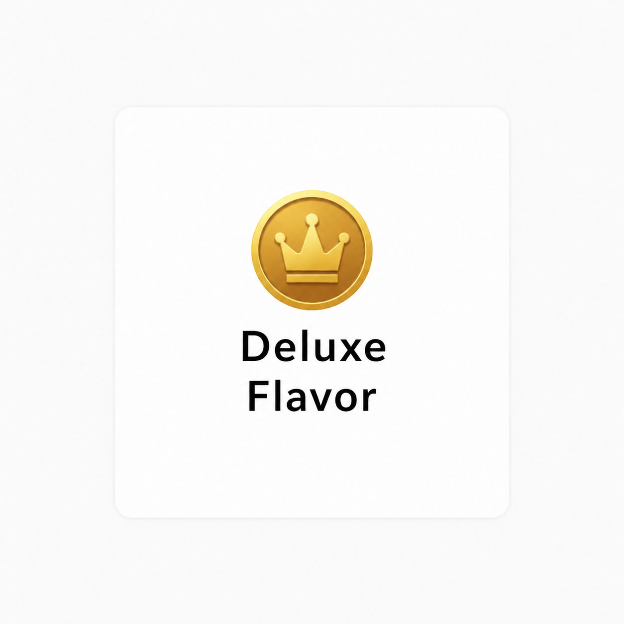 Deluxe Flavor Upcharge